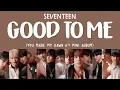 Download Lagu [LYRICS/가사] SEVENTEEN (세븐틴) - GOOD TO ME [You Made My Dawn 6th Mini Album]