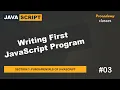 Writing First JavaScript Program Fundamentals of JavaScript A Complete JavaScript Course