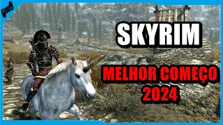 O Melhor e Mais Rápido COMEÇO em SKYRIM em 2024 !!!