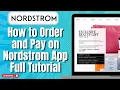 How to Order and Pay on Nordstrom App Full Tutorial