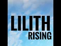 Lilith Rising