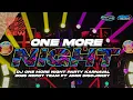 Download Lagu DJ ONE MORE NIGHT PARTY KARNAVAL 2025 REPOT TEAM FT AMIR DISCJOKEY