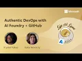Authentic DevOps with AI Foundry GitHub on Sip Sync with Azure