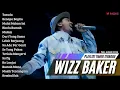 WIZZ BAKER - TARADA | FULL ALBUM TERBARU (2024)