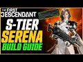 S-TIER SERENA BUILD GUIDE 2 Second Tormentor Kill The First Descendant Serena Guide