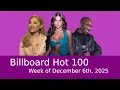 Billboard Hot 100 | Week of December 6th, 2025