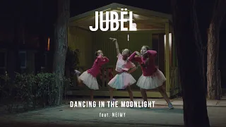 Jubel Dancing In The Moonlight Feat NEIMY Official Music Video 