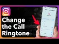 Lagu How To Change Instagram Call Ringtone