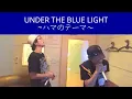 UNDER THE BLUE LIGHT～ハマのテーマ～／Fire Ball