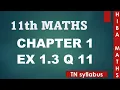 11th maths chapter 1 exercise 1 3 question 11 TN syllabus hiba maths
