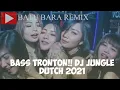 Download Lagu BASS TRONTON!! DJ JUNGLE DUTCH 2021