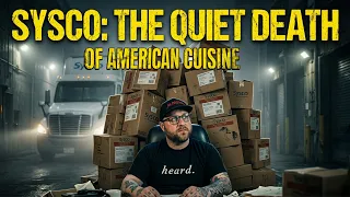 Sysco - The Quiet Killer of American Cuisine