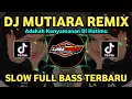 Lagu DJ MUTIARA (IPANK) ADAKAH KENYAMANAN DIHATIMU REMIX SLOW FULL BASS TERBARU 2025