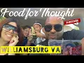 Food for Thought - An excellent dining experience in Williamsburg Va