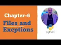 Chapter-6 Python Files and Exceptions