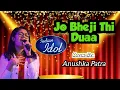 Jo Bheji Thi Duaa || Shanghai || Arijit Singh || Voice- Anushka Patra || Srikanta Photographer