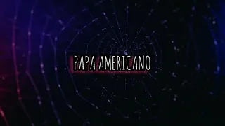 Download PAPA AMERICANO FVNKY UNLIMITED VAN`MATOYO MP3