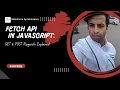 Fetch API in JavaScript GET POST Requests Explained
