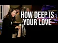 Download Lagu How Deep Is Your Love (Bee Gees) Piano Cover by Sangah Noona
