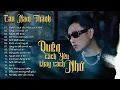 Download Lagu Album Quên Cách Yêu Thay Cách Nhớ - Những Ca Khúc Hay Nhất Của Cao Nam Thành