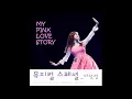 Download Lagu Lee Sung Kyung(이성경) - My Pink Love Story [ About Time Special OST (멈추고 싶은 순간 : 어바웃타임 스페셜 OST) ] MP3
