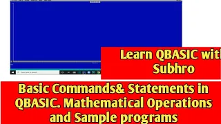 Some Basic Commands and Statements In QBASIC Mathematical Operations And Problems Sample Programs