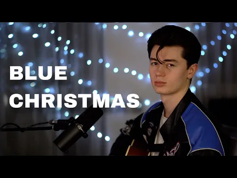 Download MP3 Elvis Presley - Blue Christmas (Cover by Elliot James Reay)