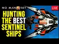 Lagu 🔴LIVE: Sentinel Ship Hunting - Best Ships Only - No Man's Sky