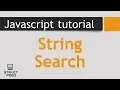 JavaScript Tutorial 37 - String Search in JavaScript
