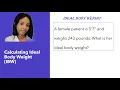 Calculating Ideal Body Weight IBW