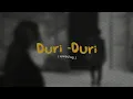 Download Lagu Duri Duri  ( speed up + lyrics )🎧