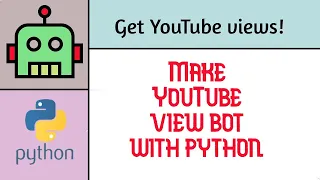 Make YouTube View Bot Python Selenium Bot Get YouTube views coolcrab28