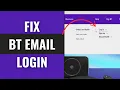 Why Can t I Log Into BT Email Fix BT Email Login Problem Full Tutorial