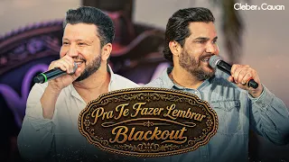 Pra Te Fazer Lembrar e Blackout | Cleber & Cauan [ Resenha na Fazenda ]