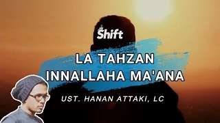 la tahzan innallaha maana ust tengku hanan attaki lc