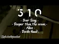 Download Lagu 510 - Your song // Deeper Than The Ocean // Alive // Devils need | lirik dan terjemahan