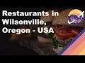 Restaurants in Wilsonville Oregon - USA