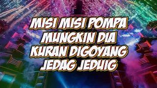 Download DJ MISI MISI POMPA !! JUNGLE DUTCH TERBARU 2021 FULL BASS JEDAG JEDUG VIRAL [ DJ GIGI ] MP3