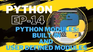 Python Course in Hindi EP14 python Modules Built-In Modules User-defined modules