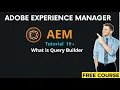 AEM Tutorial 19 - What is Query Builder