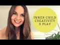 Power of Play - Inner Child Creativity Unlocking Your Playful Side