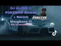 Download Lagu DJ ALONE X POKEMON Slowed + Reverb Mengkane !!!-Not purposeful -