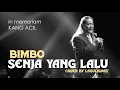 Download Lagu SENJA YANG LALU | BIMBO - COVER @lagulawas_indo
