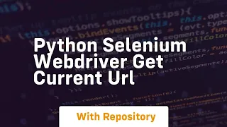 python selenium webdriver get current url