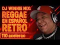 Lagu DJ WINNIE MIX: REGGAE EN ESPAÑOL RETRO 110 ACELERAO