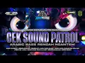 Download Lagu DJ CEK SOUND PATROL ARABIC BASS RENDAH NGANTEM | HYMARLO X ARGA AUDIO PATI @argaaudiopati