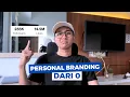 Cara PERSONAL BRANDING dari NOL