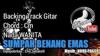 Download SUMPAH BENANG EMAS Backing Track GITAR - Elvy Sukaesih - Chord Cm || KORG PA600 MP3