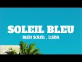 Download Lagu Bleu Soleil x Luzia - Soleil Bleu (Letra/Lyrics)
