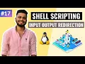 Input Output Redirection in Unix Shell Scripting Lecture Shell Scripting Tutorial